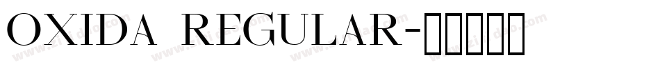 Oxida Regular字体转换